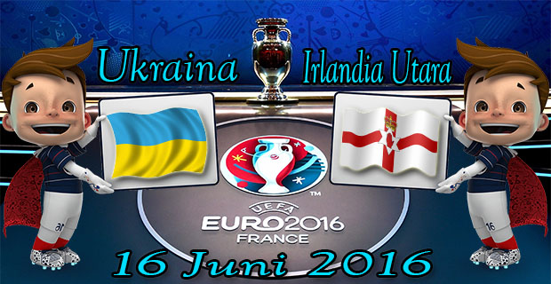 Prediksi Skor Ukraina VS Irlandia Utara 16 Juni 2016